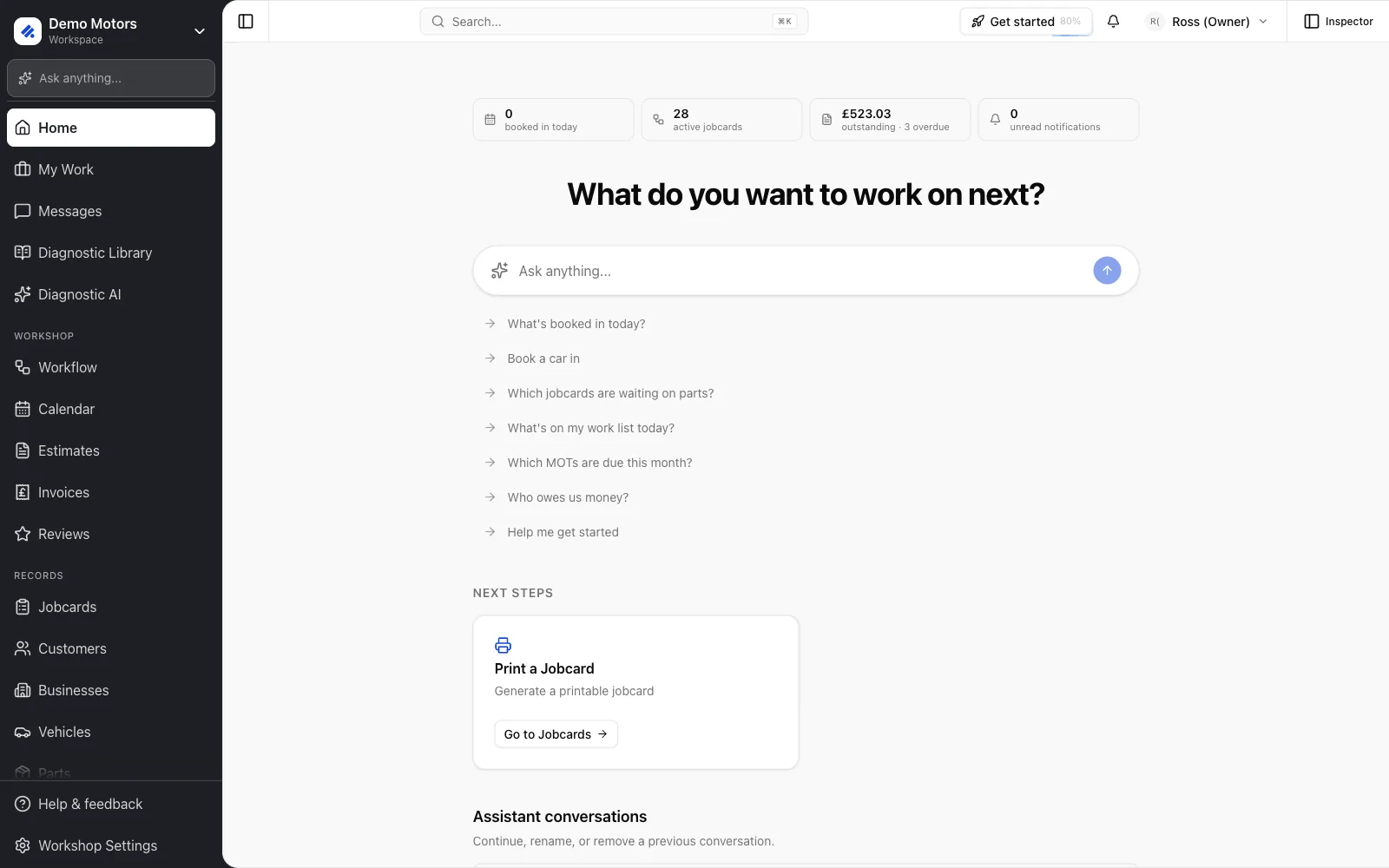 Home is the first page you see: a quick stats strip, the assistant composer and suggested questions, and your Next steps checklist.